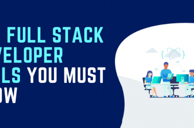 Top Full Stack Developers Tools You Must Know
