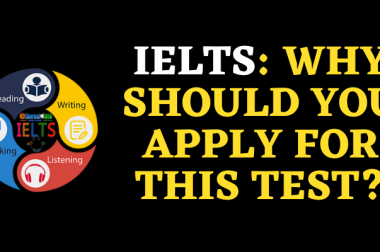 IELTS: Why should you apply for this test?