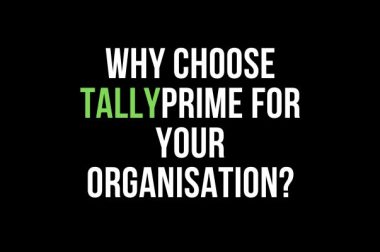 Why choose TallyPrime for your organisation?