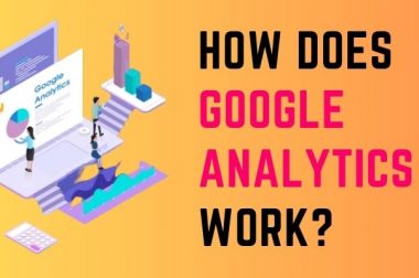 How Does Google Analytics Work?