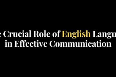 The Crucial Role of English Language in Effective Communication