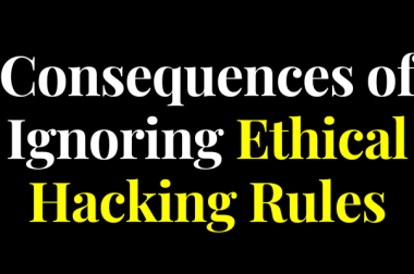 Consequences of Ignoring Ethical Hacking Rules