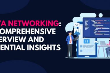 Java Networking: A Comprehensive Overview and Essential Insights