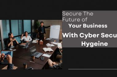 What Is Cyber Hygiene, And Why Is It Important