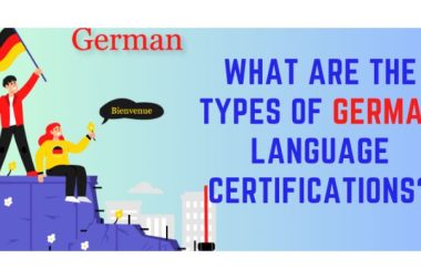What Are The Seven Types Of German Language Certifications?