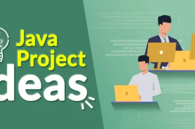 Best Java Project Ideas for Beginners and Job Seekers